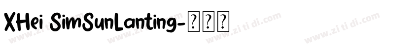 XHei SimSunLanting字体转换